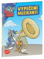 Kniha VYPEEN MUZIKANTI  Tom a Jerry v obrzkovm pbhu    K-WB-0301